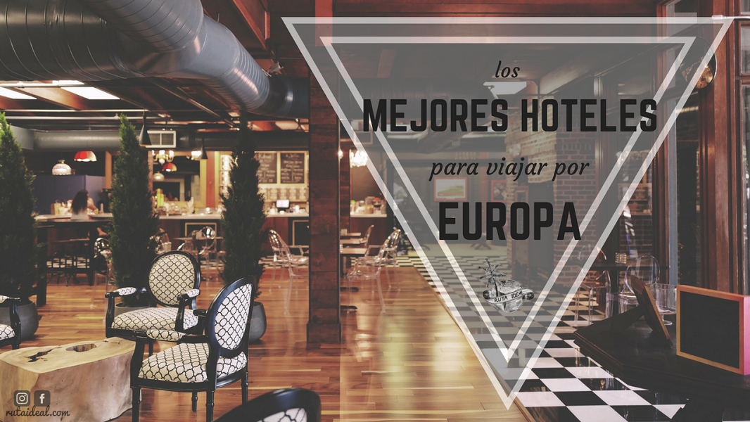 Descubre cuáles son los mejores hoteles de Europa